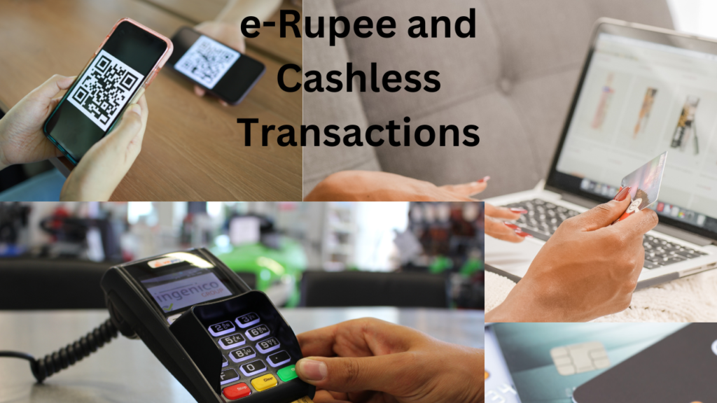 e-Rupee and Cashless Transactions