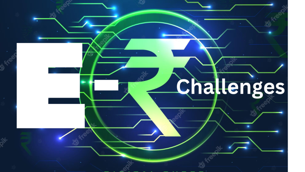 e-Rupee Adoption Challenges